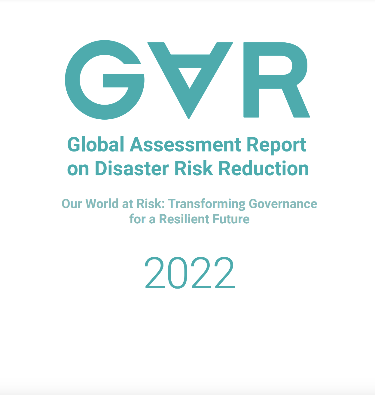 WP5 International cooperation, development and resilience- Projecting Effects of Climate Change in the framework of the INFORM Risk Index. UN Global Assessment Report 2022