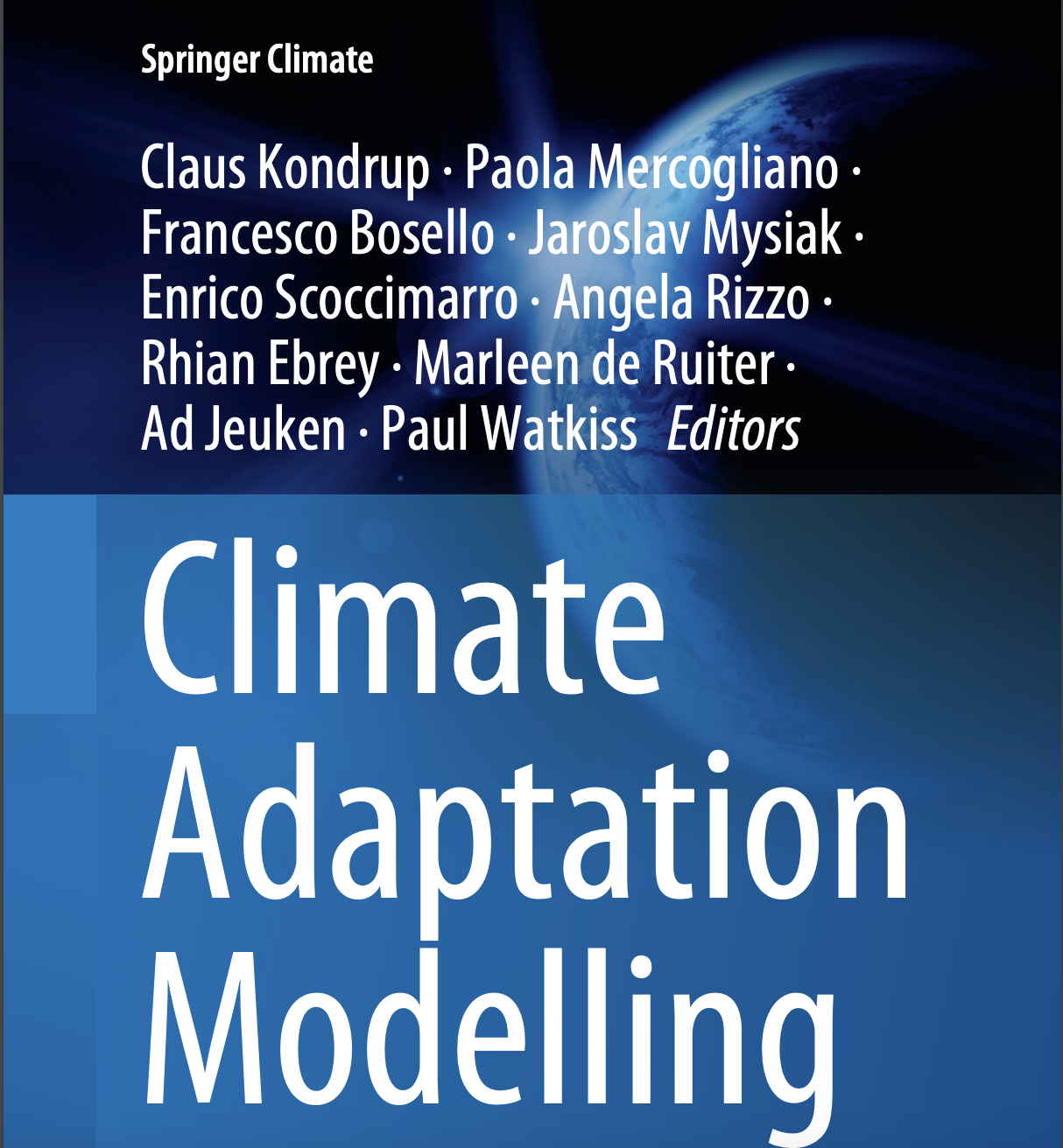 WP8 Synthesis: synergy of risks and policy implications- Cross – sectoral challenges for adaptation modelling, Proceedings of the High – level Expert Workshop on Climate Adaptation Modelling